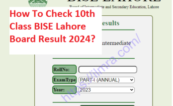 How To Check 10th Class BISE Lahore Board Result 2024?